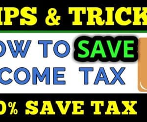 How to Save Tax: The Ultimate Guide for Smart Savings