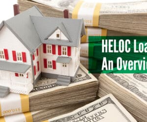 An Easy Guide to a HELOC in Retirement – What You Need to Know